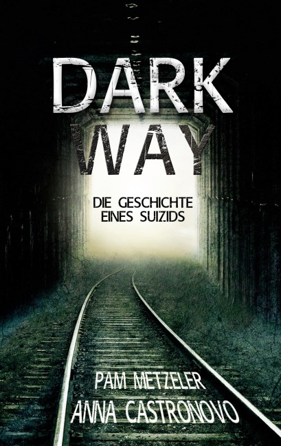 Dark Way - Pam Metzeler, Anna Castronovo