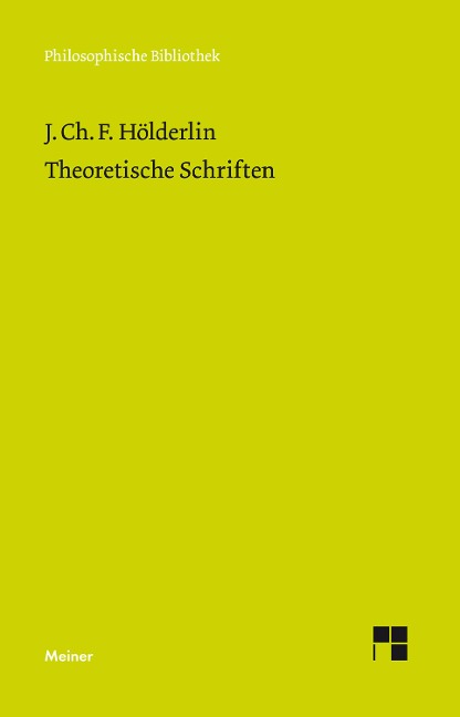 Theoretische Schriften - Johann Christian Friedrich Hölderlin