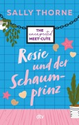 Cover-Bild zum Titel 'Rosie und der Schaumprinz' von 'Sally Thorne'