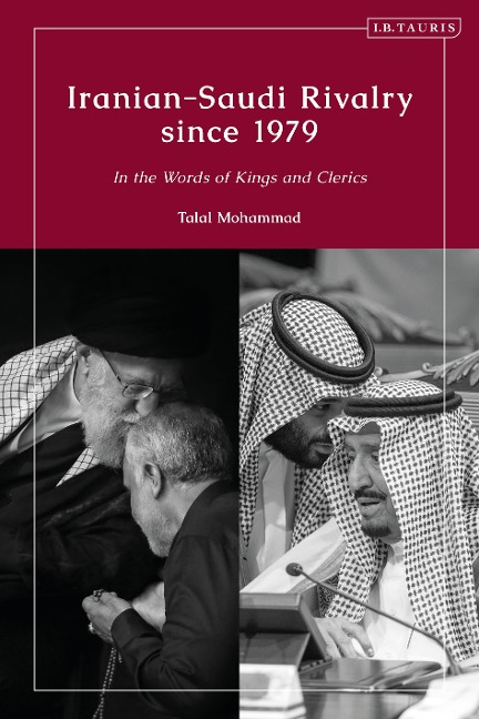 Iranian-Saudi Rivalry Since 1979 - Talal Mohammad