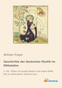 Cover-Bild zum Titel 'Geschichte der deutschen Mystik im Mittelalter' von 'Wilhelm Preger'