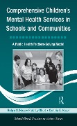 Cover-Bild zum Titel 'Comprehensive Children's Mental Health Services in Schools and Communities' von 'Robyn S. Hess, Cynthia E. Hazel, Rick Jay Short'