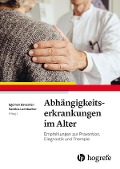 Cover-Bild zum Titel 'Abhängigkeitserkrankungen im Alter' von ''