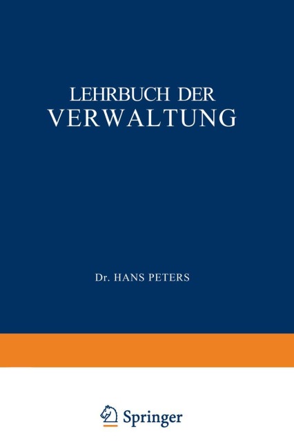 Lehrbuch der Verwaltung - H. Peters