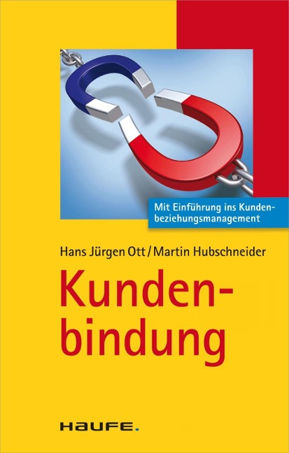 Kundenbindung - Hans Jürgen Ott, Martin Hubschneider