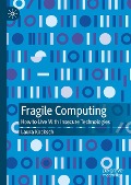 Cover-Bild zum Titel 'Fragile Computing' von 'Laura Kocksch'