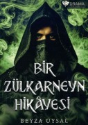 Cover-Bild zum Titel 'Bir Zulkarneyn Hikayesi' von 'Beyza Uysal'