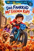 Cover-Bild zum Titel 'DAS FAHRRAD MIT EIGENEM KOPF' von 'Leo Hayes'