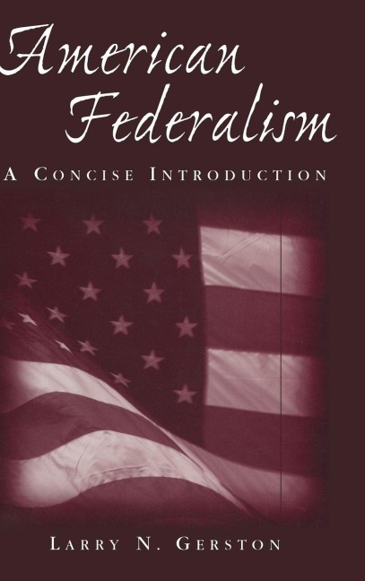 American Federalism - Larry N. Gerston