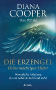 Cover-Bild zum Titel 'Die Erzengel - deine mächtigen Helfer' von 'Diana Cooper, Tim Whild'