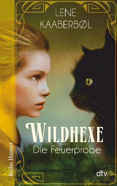 Wildhexe - Die Feuerprobe - Lene Kaaberbøl