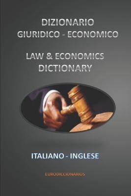 Dizionario Giuridico - Economico Italiano Inglese - Esteban Bastida Sanchez