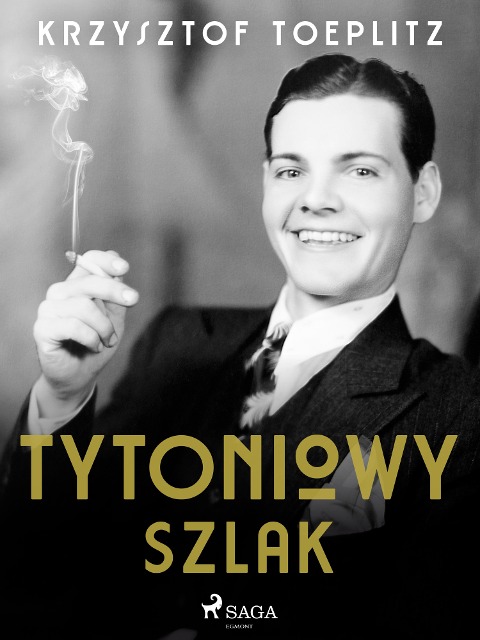 Tytoniowy Szlak - Krzysztof Toeplitz