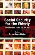 Cover-Bild zum Titel 'Social Security for the Elderly' von 'S. Irudaya Rajan'