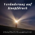 Cover-Bild zum Titel 'Veränderung auf Knopfdruck: Ängste überwinden, Neues wagen und einfach glücklich sein!' von 'Patrick Lynen'