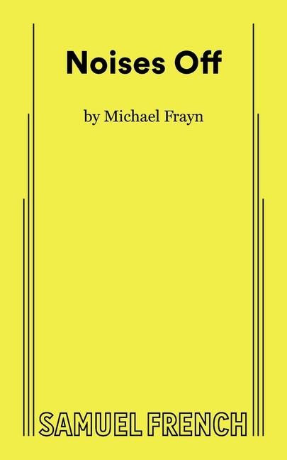 Noises Off - Michael Frayn