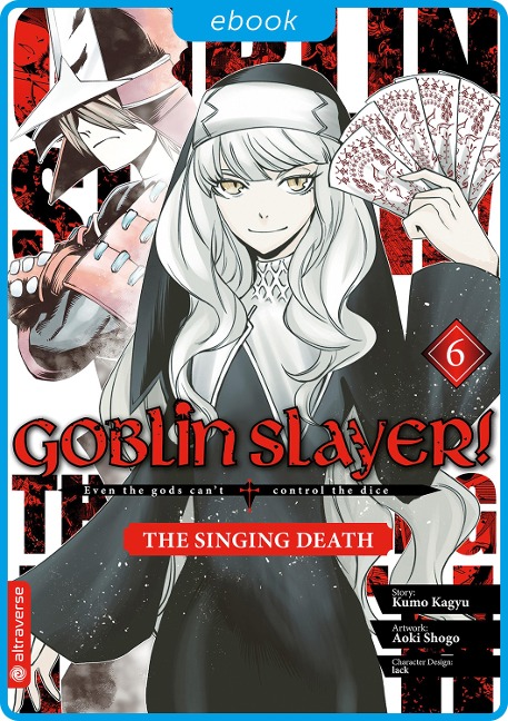 Goblin Slayer! The Singing Death 06 - Kumo Kagyu, Shogo Aoki, Lack