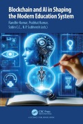 Blockchain and AI in Shaping the Modern Education System - 