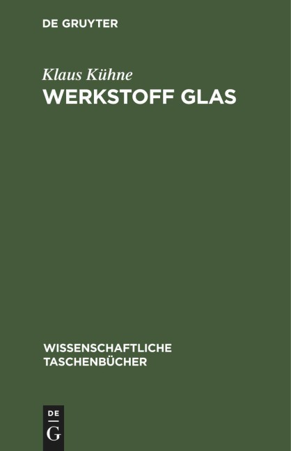 Werkstoff Glas - Klaus Kühne