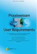 Cover-Bild zum Titel 'Praxiswissen User Requirements' von 'Thomas Geis, Knut Polkehn'