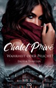 Cover-Bild zum Titel 'Chalet Privé' von 'V. Valmont'