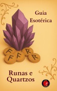 Cover-Bild zum Titel 'Guia Esotérica Runas e Quartzos' von 'Alina Rubi'