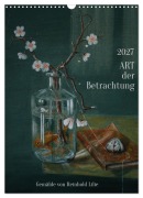 Cover-Bild zum Titel 'ART der Betrachtung (Wandkalender 2027 DIN A3 hoch), CALVENDO Monatskalender' von 'Reinhold Lilie'