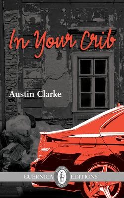 In Your Crib - Austin Clarke