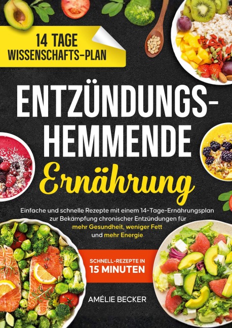 Entzündungshemmende Ernährung - Amélie Becker