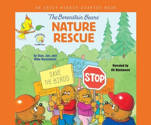 The Berenstain Bears' Nature Rescue: An Early Reader Chapter Book - Stan Berenstain, Jan Berenstain
