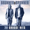 20 groáe Hits - Brunner & Brunner