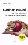Cover-Bild zum Titel 'Sündhaft gesund' von 'Markus Metka'