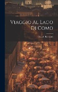 Cover-Bild zum Titel 'Viaggio Al Lago Di Como' von 'Davide Bertolotti'