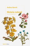 Cover-Bild zum Titel 'Historia Natural' von 'Andrea Barrett'