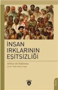 Cover-Bild zum Titel 'Insan Irklarinin Esitsizligi' von 'Joseph Arthur de Gobineau'