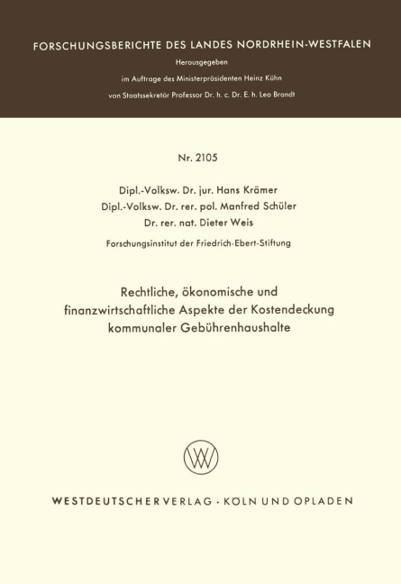 Rechtliche, ökonomische und finanzwirtschaftliche Aspekte der Kostendeckung kommunaler Gebührenhaushalte - Hans Krämer