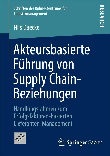 Akteursbasierte Führung von Supply Chain-Beziehungen - Nils Daecke