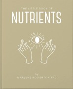 Cover-Bild zum Titel 'The Little Book of Nutrients' von 'Marlene Houghton'