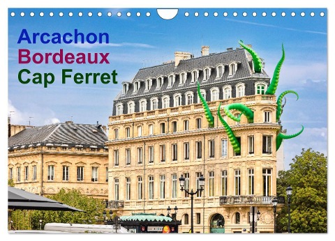 Arcachon Bordeaux Cap Ferret (Wandkalender 2024 DIN A4 quer), CALVENDO Monatskalender - Etienne Benoît