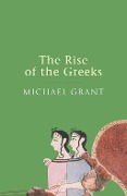 The Rise Of The Greeks - Michael Grant