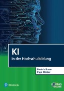 Cover-Bild zum Titel 'KI in der Hochschulbildung' von 'Beatrix Busse, Ingo Kleiber'