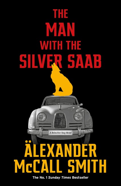 The Man with the Silver Saab - Alexander McCall Smith