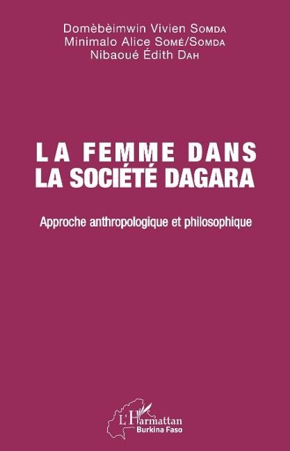 La femme dans la société Dagara - Somda, Some Somda, Dah