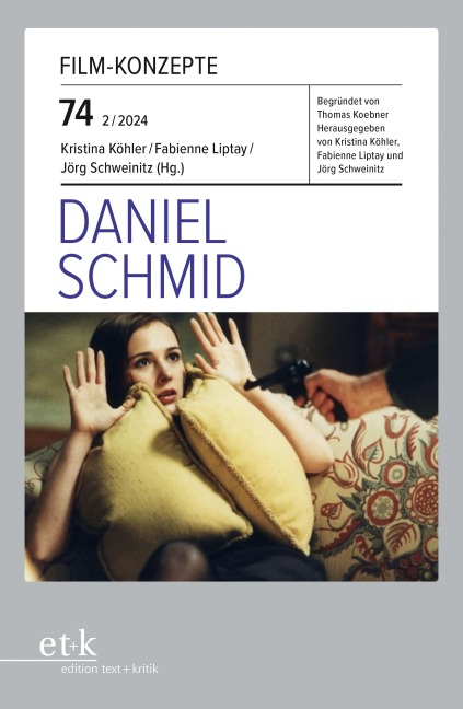 FILM-KONZEPTE 74 - Daniel Schmid - 