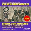 Cover-Bild zum Titel 'Sherlock Holmes und die Liebe und das Verbrechen (Seine weltberühmten Abenteuer, Folge 6)' von 'Arthur Conan Doyle, Edward Graham'