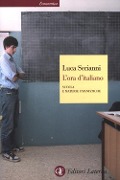Cover-Bild zum Titel 'L' ora d'italiano. Scuola e materie umanistiche' von 'Luca Serianni'