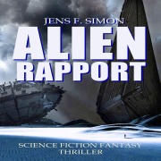 Cover-Bild zum Titel 'ALIEN RAPPORT' von 'Jens F. Simon'