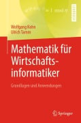 Cover-Bild zum Titel 'Mathematik für Wirtschaftsinformatiker' von 'Ulrich Tamm, Wolfgang Kohn'