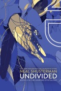 Cover-Bild zum Titel 'UnDivided' von 'Neal Shusterman'