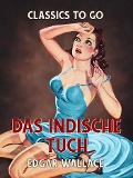 Cover-Bild zum Titel 'Das indische Tuch' von 'Edgar Wallace'